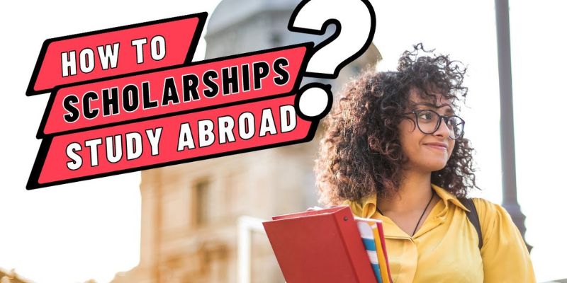 How to Get Scholarship to Study Abroad